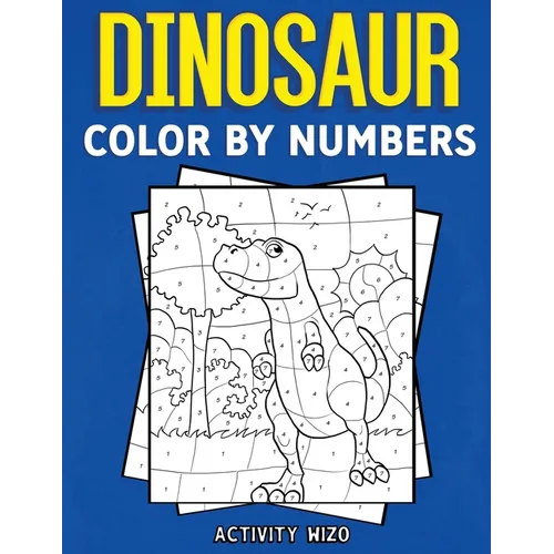 Dinosaur Color By Numbers - Paperback