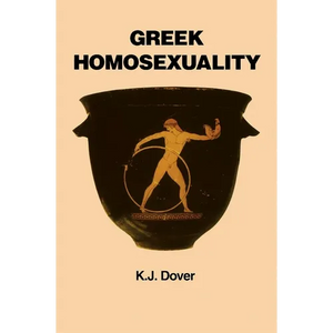Greek Homosexuality: Updated and with a New PostScript - Paperback