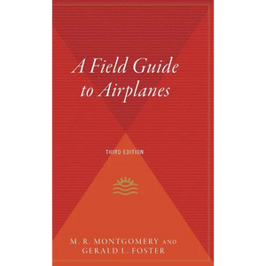 A Field Guide to Airplanes, Third Edition - Hardcover