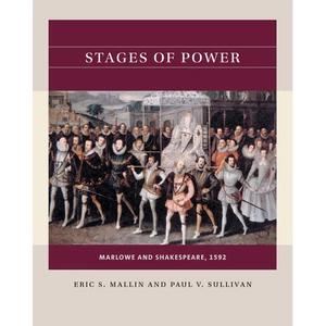 Stages of Power: Marlowe and Shakespeare, 1592 - Paperback
