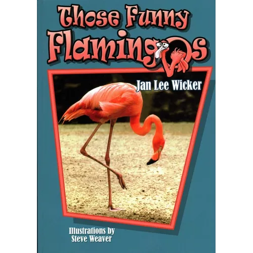 Those Funny Flamingos - Paperback
