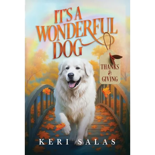 It's a Wonderful Dog - Thanks & Giving - Hardcover