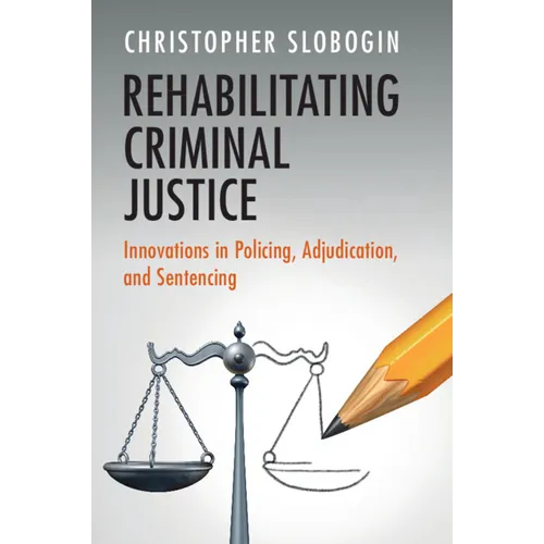 Rehabilitating Criminal Justice - Paperback