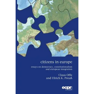 Citizens in Europe: Essays on Democracy, Constitutionalism and European Integration - Paperback