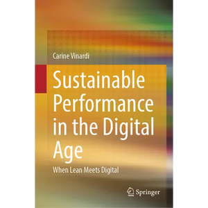 Sustainable Performance in the Digital Age: When Lean Meets Digital - Hardcover